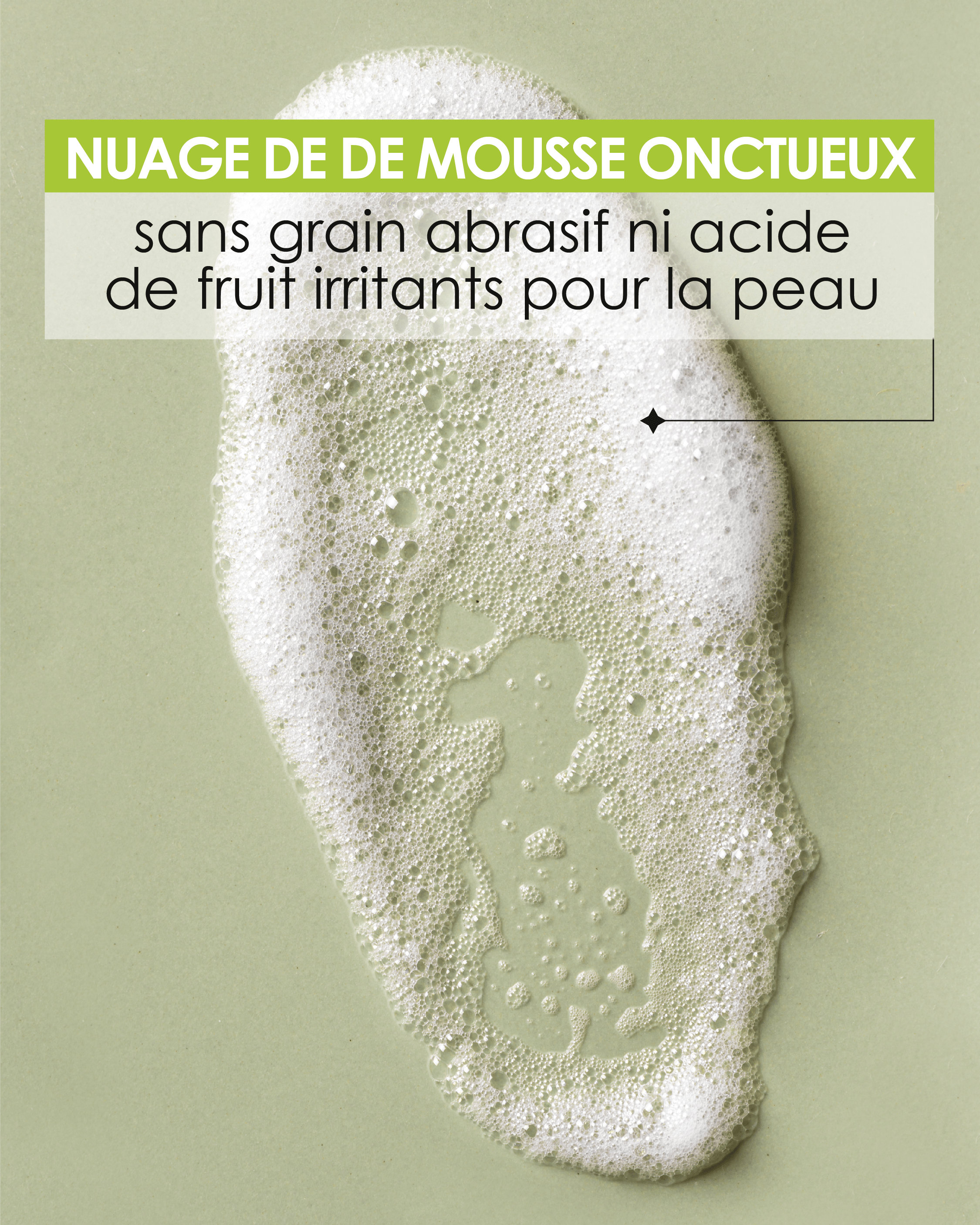 Texture en nuage de mousse onctueuse de l'exfoliant Pschitt Magique Nouvelle Peau Visage de Garancia, sans grain abrasif ni acide de fruit. 